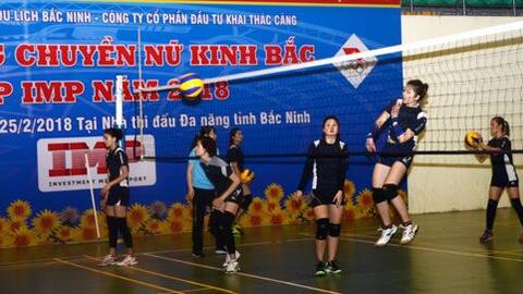 Lịch thi đấu Giải bóng chuyền nữ Kinh Bắc - Cúp IMP năm 2018