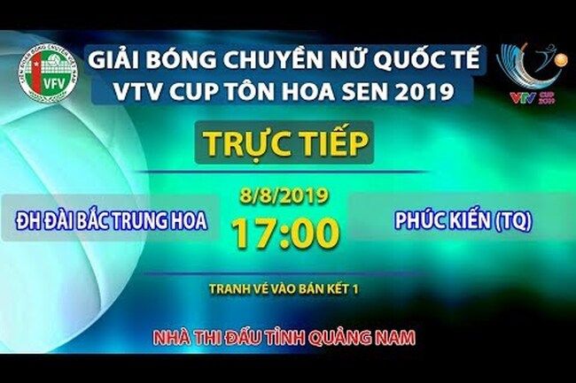 Trực tiếp | ĐH Đài Bắc - Phúc Kiến | Giải bóng chuyền nữ quốc tế VTV Cup Tôn Hoa Sen 2019