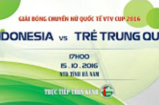 INDONESIA VS TUYỂN TRẺ TRUNG QUỐC - HẠNG 3 VTV CUP 2016 | FULL