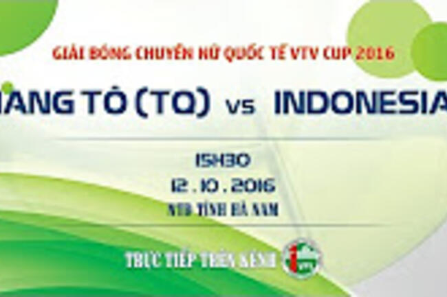 GIANG TÔ (TQ) VS INDONESIA - VTV CUP 2016 | FULL